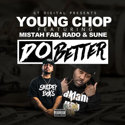 Do Better (feat. Mistah F.A.B., Rado & Sune)