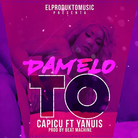 Damelo To (feat. Yanuis)