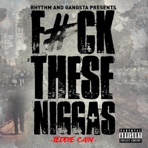 Fuck These Niggas