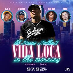 Vida Loca in the Morning