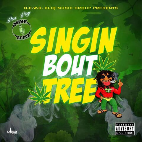 Singin Bout Tree