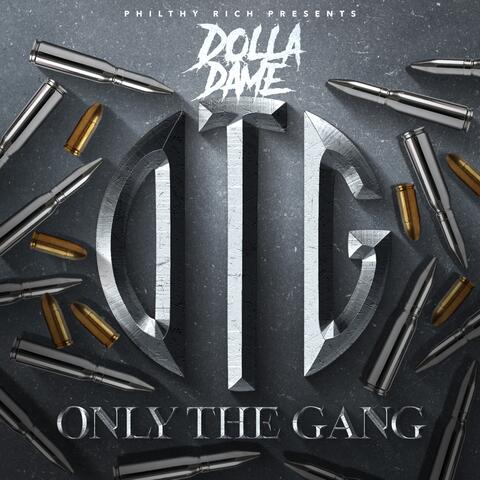 Philthy Rich Presents: Only the Gang