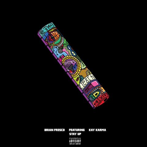 Stay Up (feat. Kay Karma)