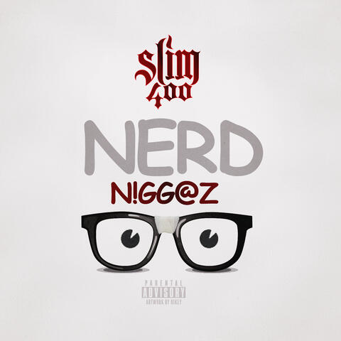 Nerd Niggaz (feat. C Starr)