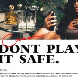 Don't Play It Safe