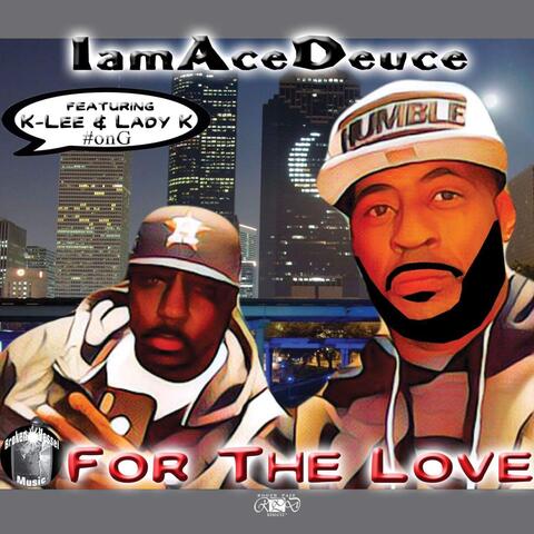 For the Love (feat. K-Lee & Lady K)