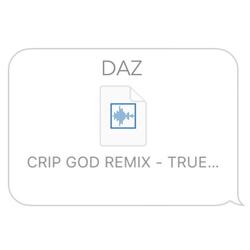 True to the Game (Crip God Remix)
