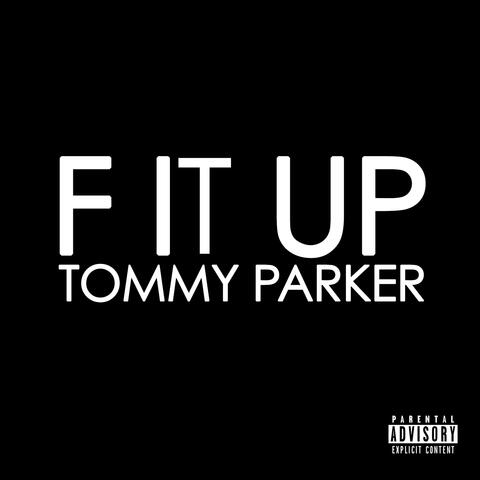 F It Up