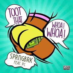 Toot That Whoa Whoa