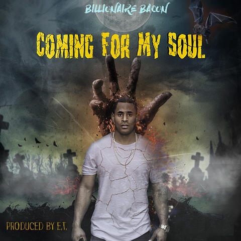 Coming For My Soul