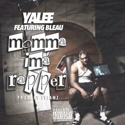 Momma I'm A Rapper