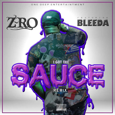 I Got The Sauce (Remix) [feat. Bleeda]