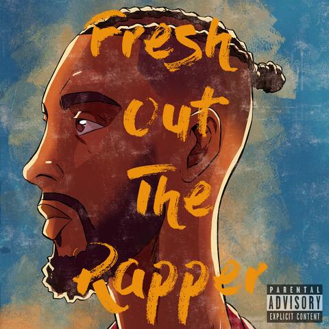 Fresh Out The Rapper
