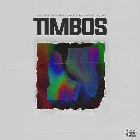 Timbos (feat. Paystubb, Sb da Kingg & Its_Lob)