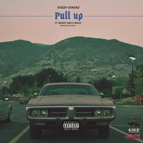 Pull Up (feat. Mozzy & C-Mack)