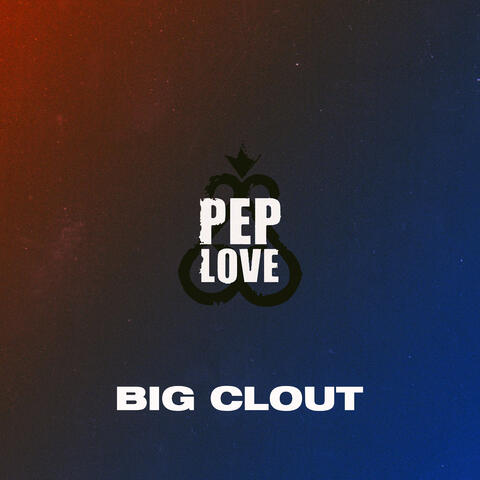 Big Clout