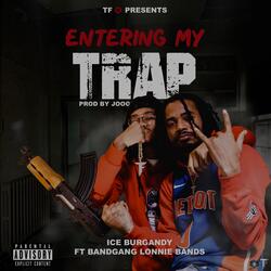 Entering My Trap