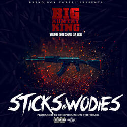 Sticks & Wodies