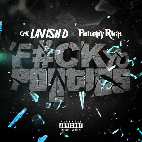 CML LAVISH D & Philthy Rich