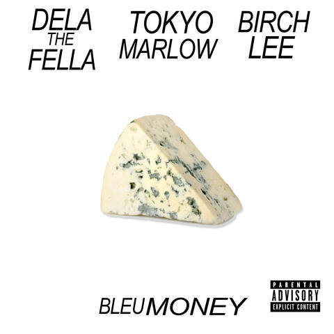 Bleu Money (feat. Tokyo Marlow & Birch Lee)