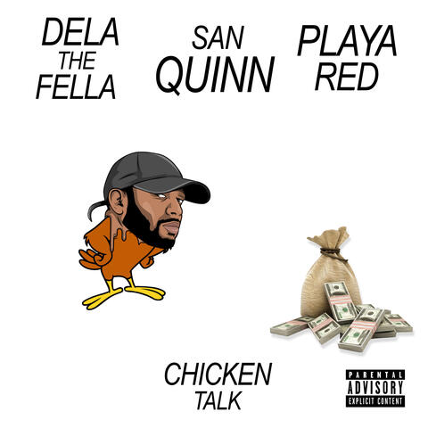 Chicken Talk (feat. San Quinn & Playa Red)