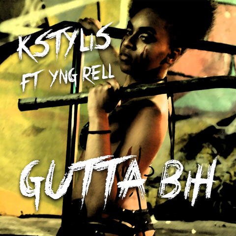 Gutta Bih (feat. YNG Rell)