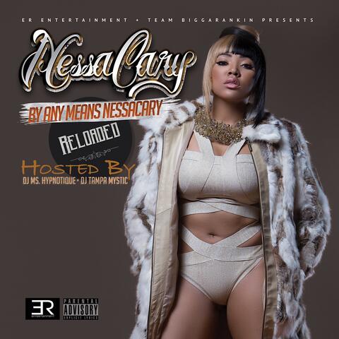 By Any Means Nessacary (Reloaded)