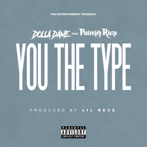 You The Type (feat. Philthy Rich)