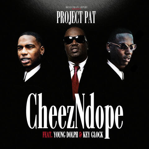 CheezNDope (feat. Young Dolph & Key Glock)