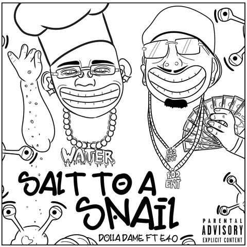 Salt to a Snail (feat. E-40)