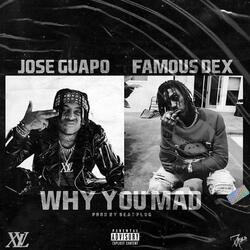 Why You Mad