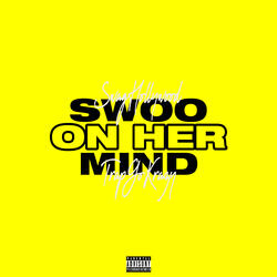 Swoo On Her Mind