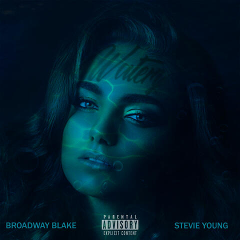 Watery (feat. Broadway Blake)