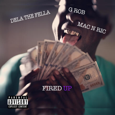 Fired Up (feat. Mac N Ric & G Rob)