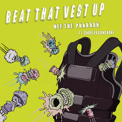 Beat That Vest Up