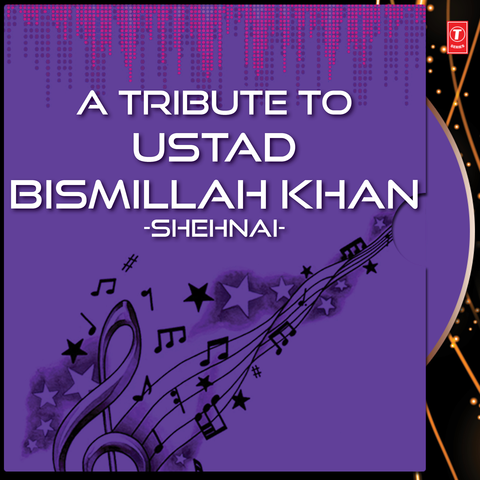 A Tribute To Ustad Bismillah Khan-Shehnai