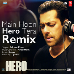 Main Hoon Hero Tera Remix
