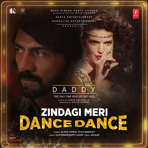 Zindagi Meri Dance Dance (From "Daddy")