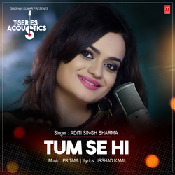 Tum Se Hi Acoustic (From "T-Series Acoustics")