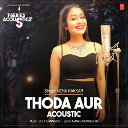 Thoda Aur Acoustic (From "T-Series Acoustics")