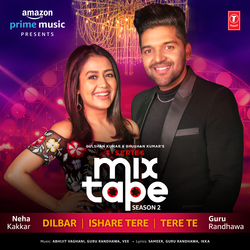 Dilbar-Ishare Tere-Tere Te (From "T-Series Mixtape Season 2")