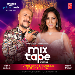 Tumhe Apna Banane Ka-Chand Chhupa (From "T-Series Mixtape Season 2")