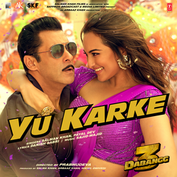 Yu Karke (From "Dabangg 3")