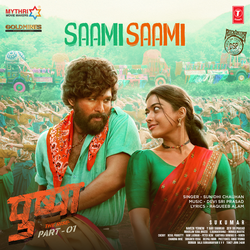 Saami Saami (From "Pushpa The Rise Part - 01")