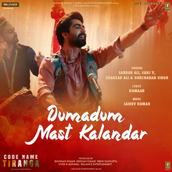 Dumadum Mast Kalandar (From "Code Name Tiranga")