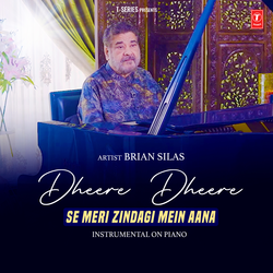 Dheere Dheere Se Meri Zindagi Mein Aana
