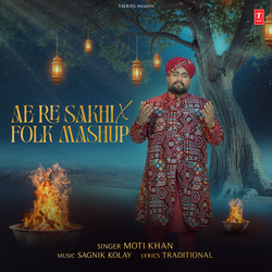 Ae Re Sakhi X Folk Mashup
