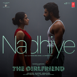 Nadhiye (From "The Girlfriend")