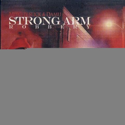 Strong Arm Robbery V.1