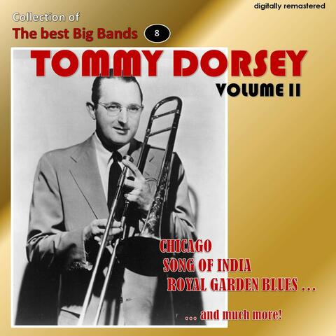 Collection of the Best Big Bands - Tommy Dorsey, Vol. 2